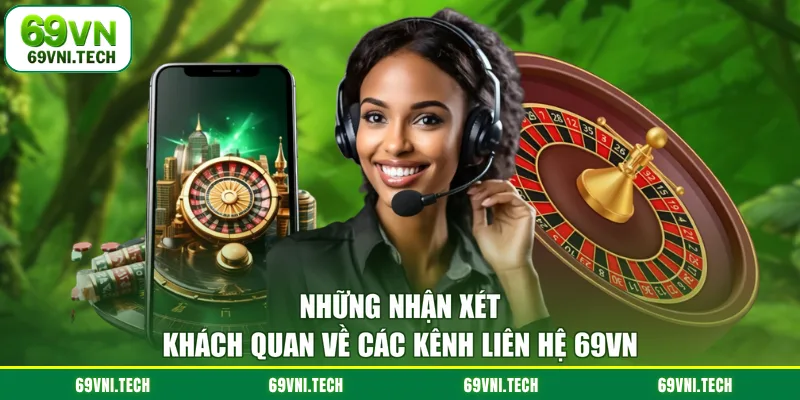 Những nhận xét khách quan về các kênh liên hệ 69VN