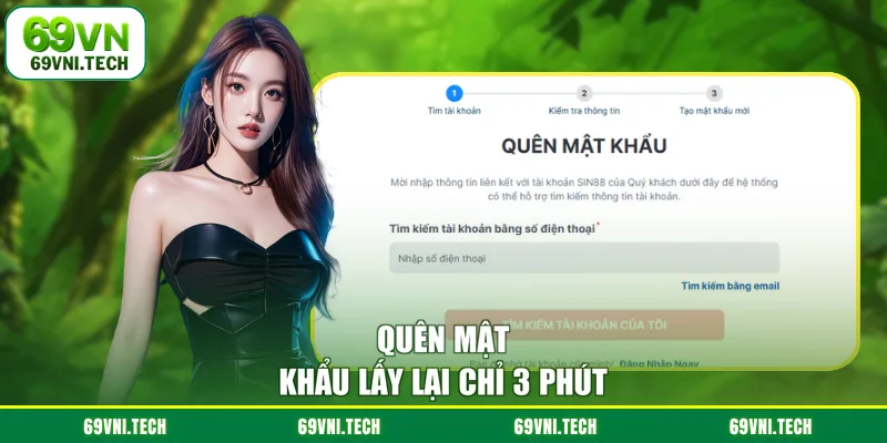 Quên mật khẩu lấy lại chỉ 3 phút